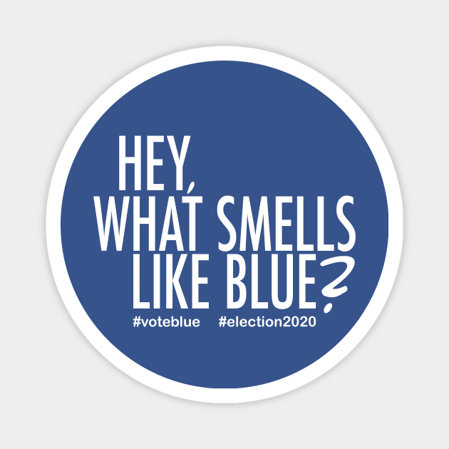 Hey, What Smells Like Blue Magnet by LeftWingPropaganda